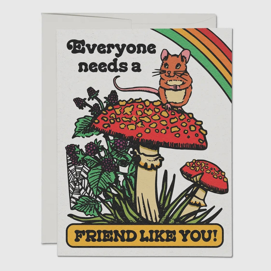 EVERYONE NEEDS A FRIEND LIKE YOU GREETING CARD (RED CAP CARDS)