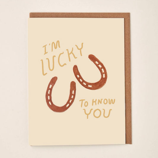 I'M LUCKY TO KNOW YOU HORSESHOE GREETING CARD (LITTLE SALT WAGON)